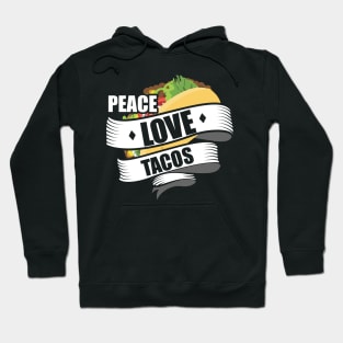 Cute & Funny Peace Love Tacos Hoodie